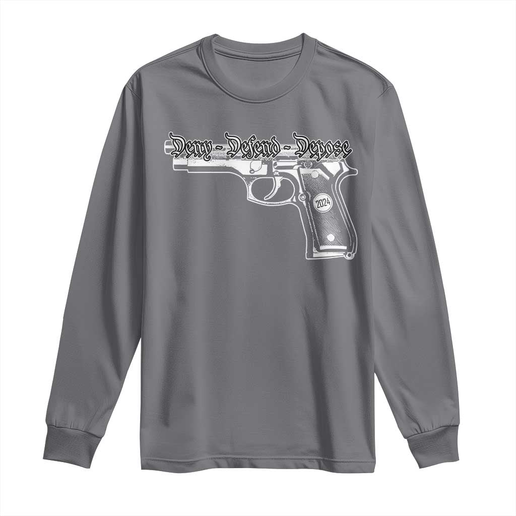 Deny Defend Depose Long Sleeve Shirt Vintage Gun 2024 TS11 Charcoal Print Your Wear