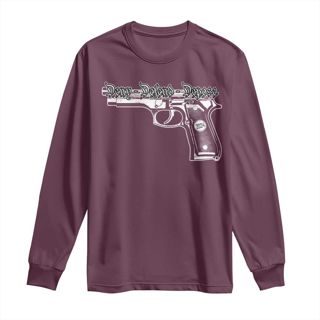 Deny Defend Depose Long Sleeve Shirt Vintage Gun 2024 TS11 Maroon Print Your Wear