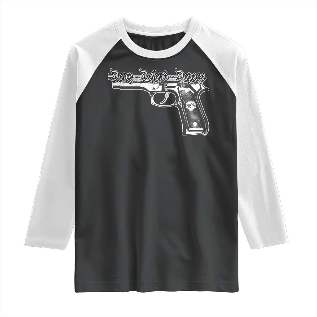 Deny Defend Depose Raglan Shirt Vintage Gun 2024 TS11 Black White Print Your Wear