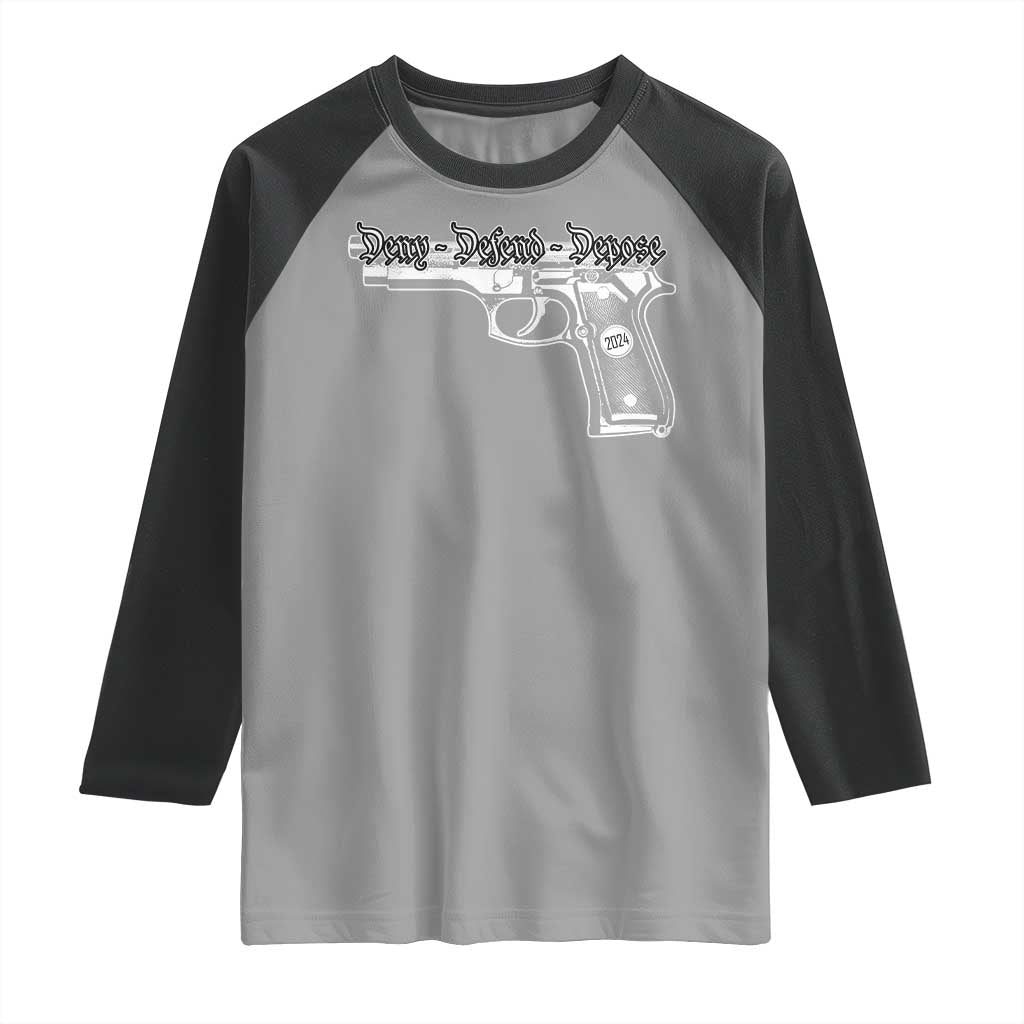 Deny Defend Depose Raglan Shirt Vintage Gun 2024 TS11 Sport Gray Black Print Your Wear
