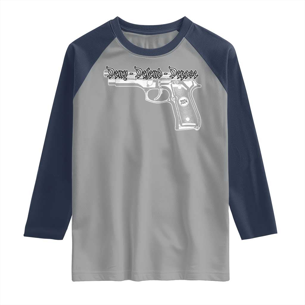 Deny Defend Depose Raglan Shirt Vintage Gun 2024 TS11 Sport Gray Navy Print Your Wear