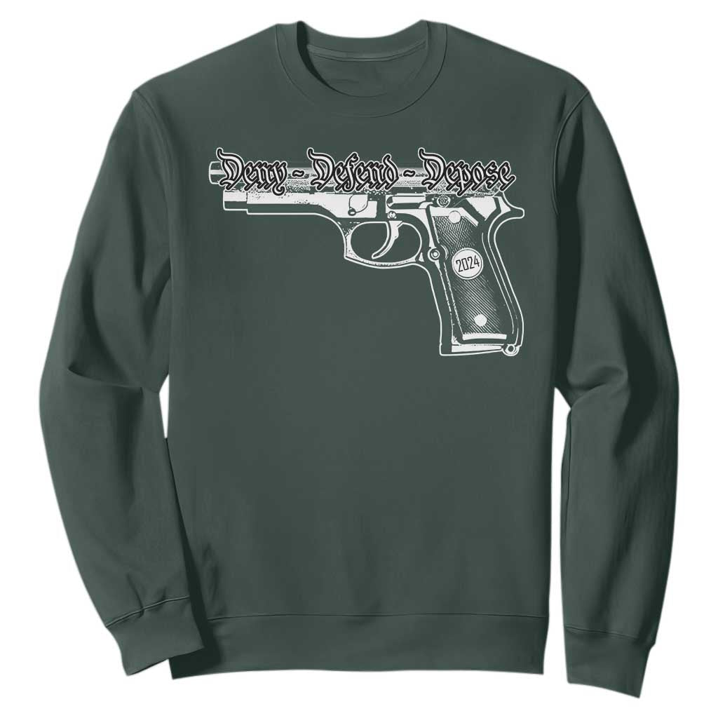 Deny Defend Depose Sweatshirt Vintage Gun 2024 TS11 Dark Forest Green Print Your Wear