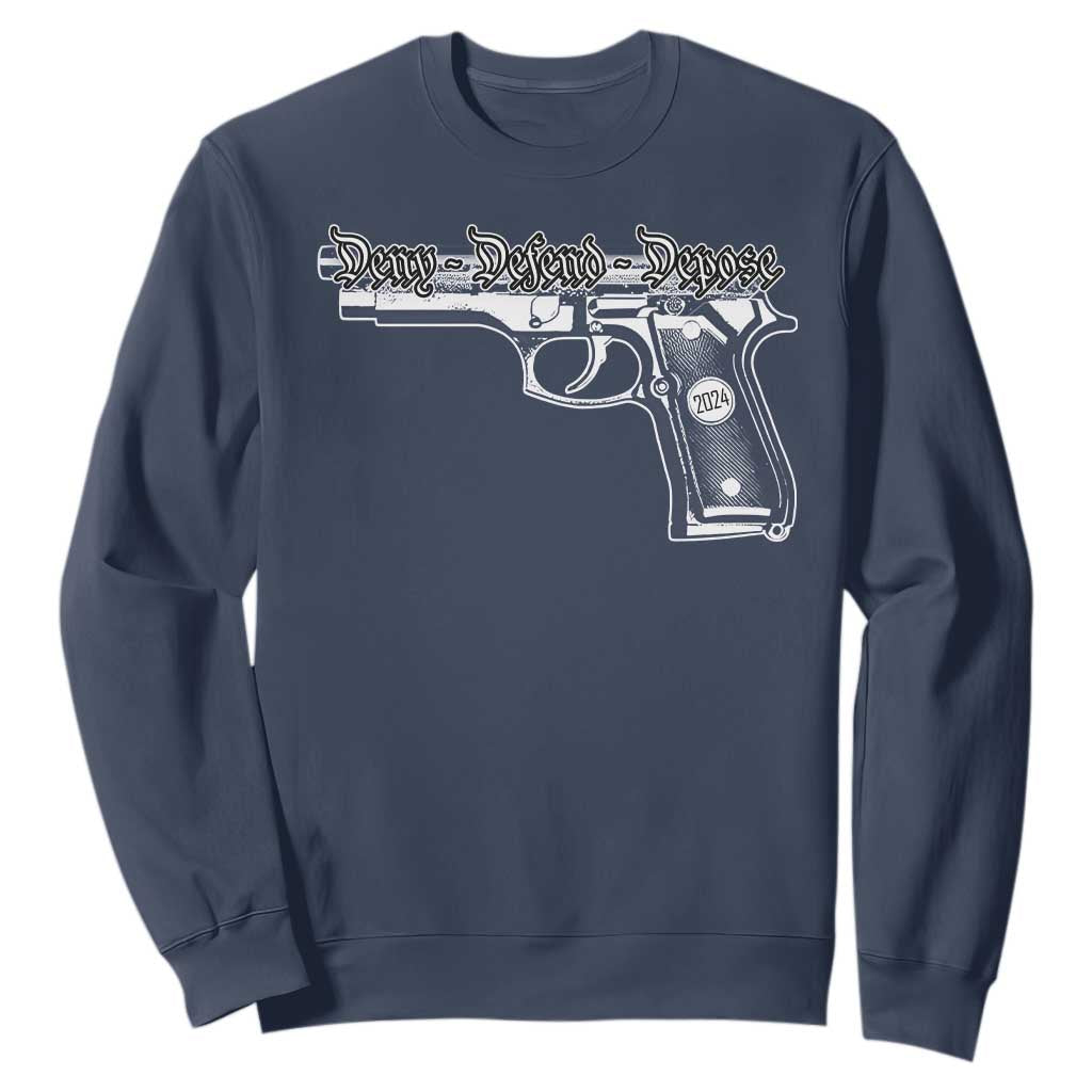 Deny Defend Depose Sweatshirt Vintage Gun 2024 TS11 Navy Print Your Wear