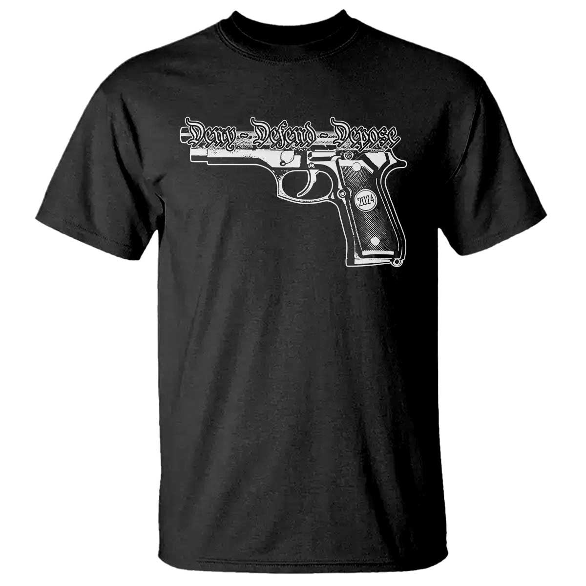 Deny Defend Depose T Shirt Vintage Gun 2024 TS11 Black Print Your Wear