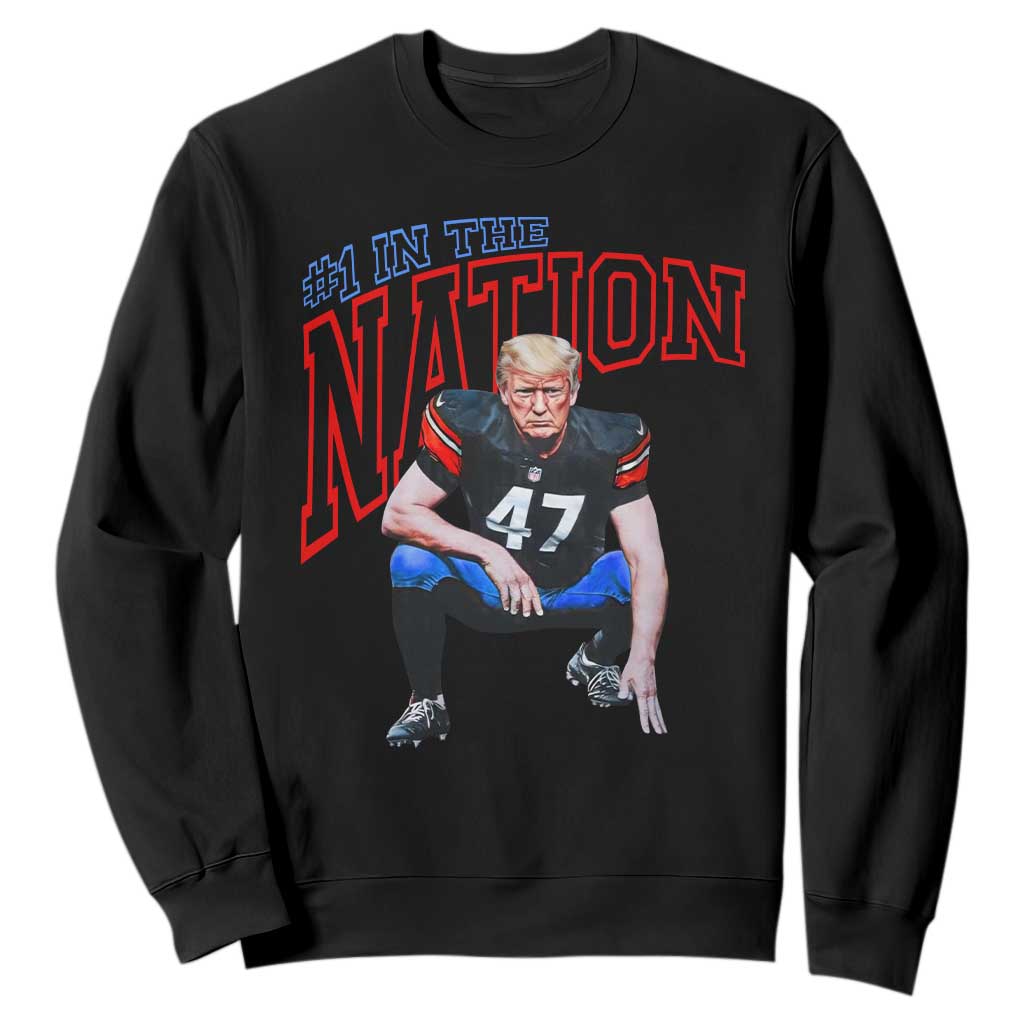 Funny Trump American Football Sweatshirt #1 In The Nation - PrintYourWear Size: S Color: Black