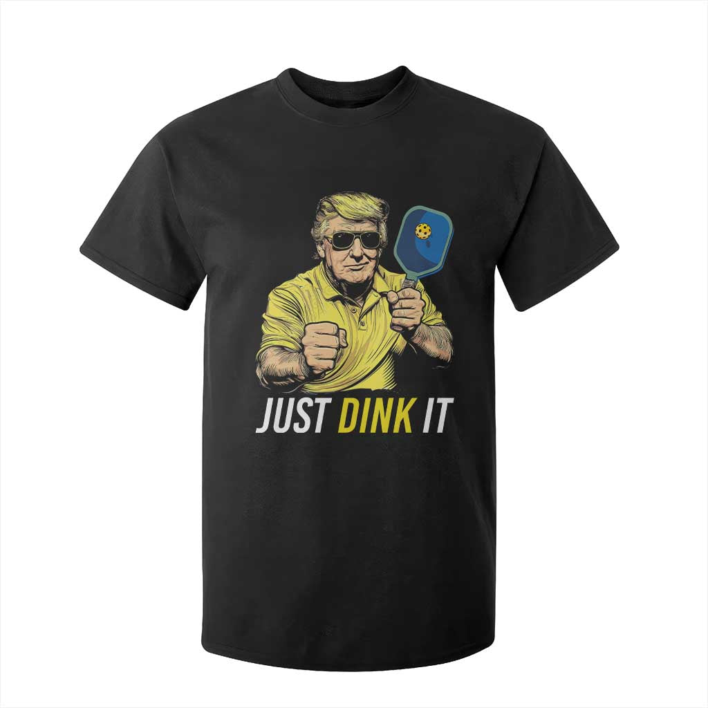 Funny Trump Pickleball T Shirt For Kid Just Dink It Pickle Ball Paddle TS11 Black Print Your Wear