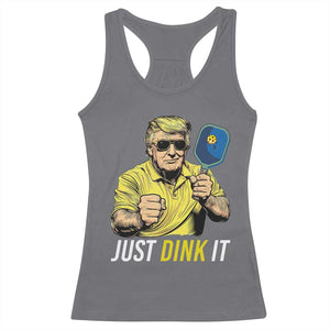 Funny Trump Pickleball Racerback Tank Top Just Dink It Pickle Ball Paddle TS11 Charcoal Print Your Wear