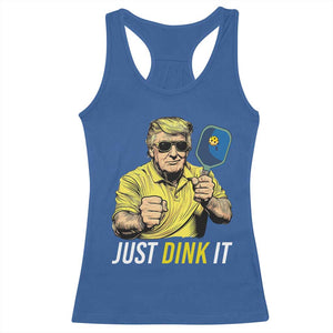 Funny Trump Pickleball Racerback Tank Top Just Dink It Pickle Ball Paddle TS11 Royal Blue Print Your Wear