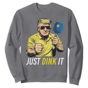 Funny Trump Pickleball Sweatshirt Just Dink It Pickle Ball Paddle TS11 Charcoal Print Your Wear