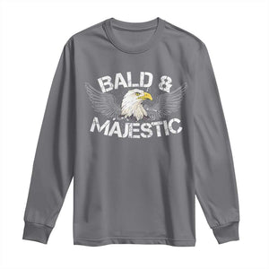 Funny Eagle Bald And Majestic Long Sleeve Shirt Eagle Grandpa Dad Joke TS11 Charcoal Print Your Wear
