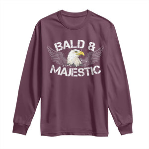 Funny Eagle Bald And Majestic Long Sleeve Shirt Eagle Grandpa Dad Joke TS11 Maroon Print Your Wear