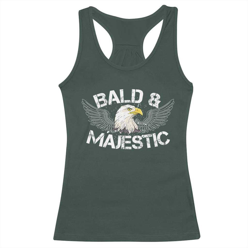 Funny Eagle Bald And Majestic Racerback Tank Top Eagle Grandpa Dad Joke TS11 Dark Forest Green Print Your Wear