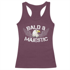 Funny Eagle Bald And Majestic Racerback Tank Top Eagle Grandpa Dad Joke TS11 Maroon Print Your Wear