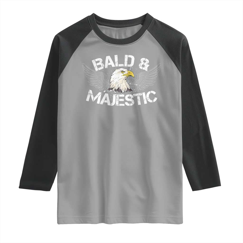 Funny Eagle Bald And Majestic Raglan Shirt Eagle Grandpa Dad Joke TS11 Sport Gray Black Print Your Wear