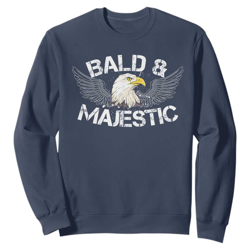 Funny Eagle Bald And Majestic Sweatshirt Eagle Grandpa Dad Joke TS11 Navy Print Your Wear