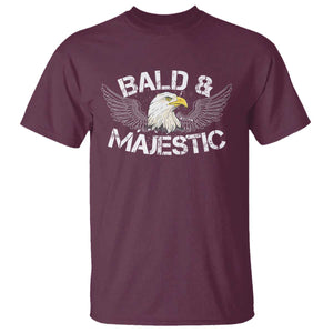 Funny Eagle Bald And Majestic T Shirt Eagle Grandpa Dad Joke TS11 Maroon Print Your Wear