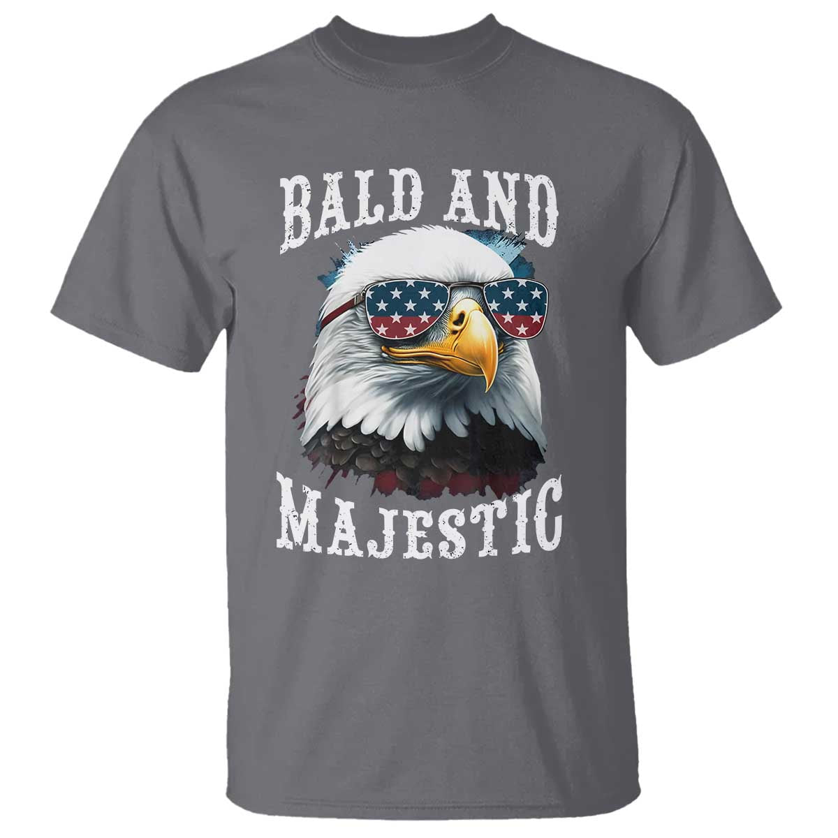 Funny Eagle Bald And Majestic T Shirt American Flag Sunglasses Eagle TS11 Charcoal Print Your Wear