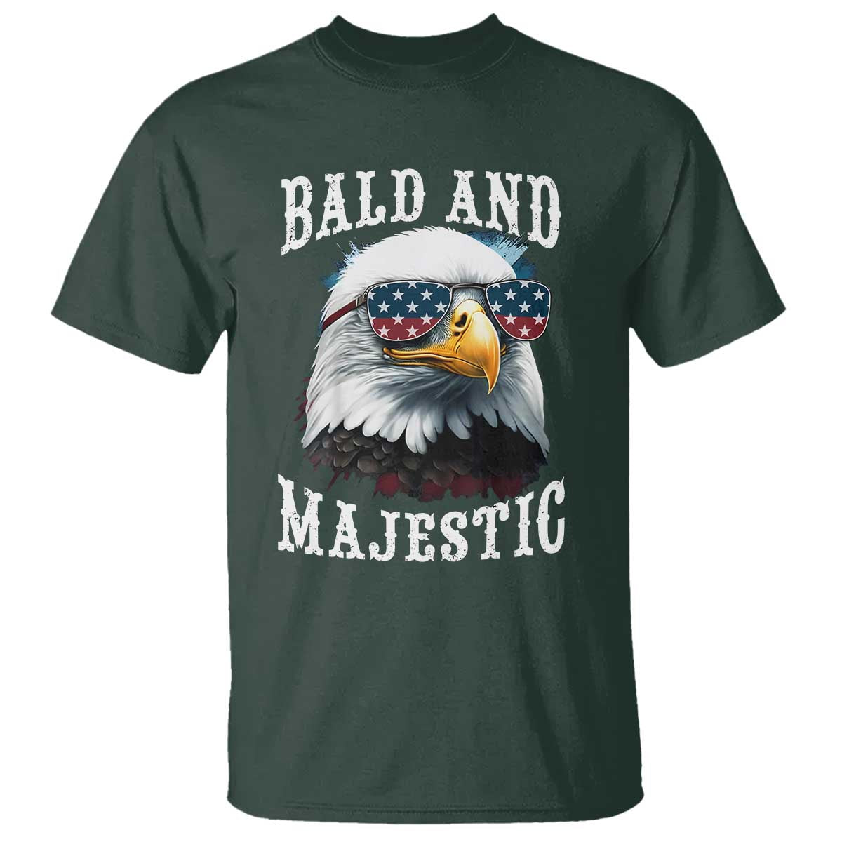 Funny Eagle Bald And Majestic T Shirt American Flag Sunglasses Eagle TS11 Dark Forest Green Print Your Wear