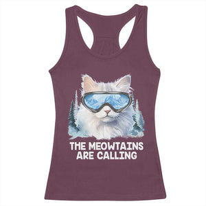 Funny Skiing Snowboarding Cat Racerback Tank Top The Meowtains Are Calling Ski Goggles TS11 Maroon Print Your Wear
