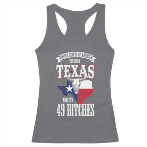 Funny American Texan Racerback Tank Top You Mean Texas And It's 49 Bitches TX Flag TS11 Charcoal Print Your Wear