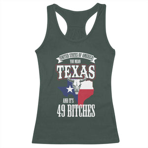 Funny American Texan Racerback Tank Top You Mean Texas And It's 49 Bitches TX Flag TS11 Dark Forest Green Print Your Wear