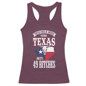 Funny American Texan Racerback Tank Top You Mean Texas And It's 49 Bitches TX Flag TS11 Maroon Print Your Wear