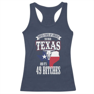 Funny American Texan Racerback Tank Top You Mean Texas And It's 49 Bitches TX Flag TS11 Navy Print Your Wear