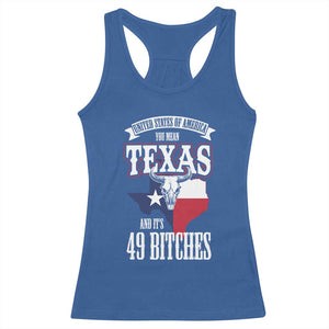 Funny American Texan Racerback Tank Top You Mean Texas And It's 49 Bitches TX Flag TS11 Royal Blue Print Your Wear