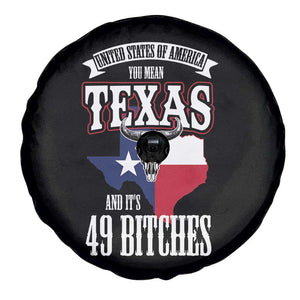 Funny American Texan Spare Tire Cover You Mean Texas And It's 49 Bitches TX Flag TS11 Print Your Wear