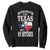 Funny American Texan Sweatshirt You Mean Texas And It's 49 Bitches TX Flag TS11 Black Print Your Wear