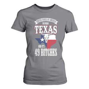 Funny American Texan T Shirt For Women You Mean Texas And It's 49 Bitches TX Flag TS11 Charcoal Print Your Wear