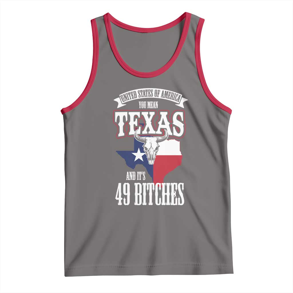 Funny American Texan Tank Top You Mean Texas And It's 49 Bitches TX Flag TS11 Deep Heather Red Print Your Wear