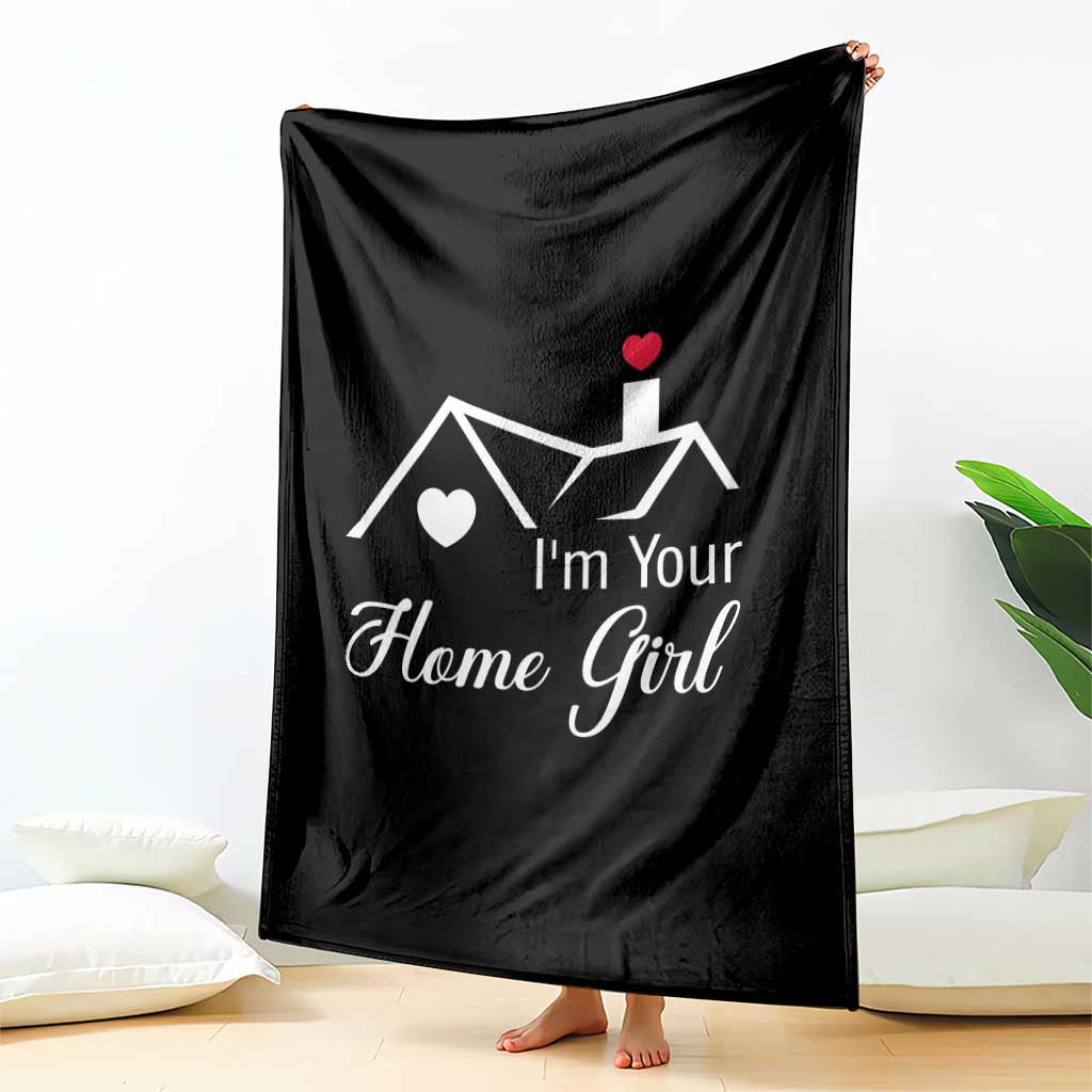 Funny Realtor Throw Blanket I Am Your Home Girl Real Estate Agent TS11 Print Your Wear