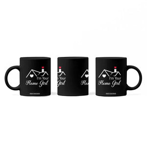 Funny Realtor Coffee Mug I Am Your Home Girl Real Estate Agent TS11 Print Your Wear