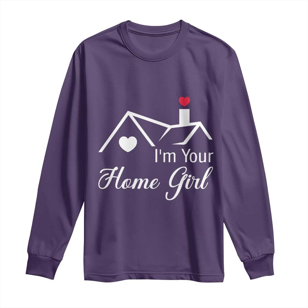 Funny Realtor Long Sleeve Shirt I Am Your Home Girl Real Estate Agent TS11 Purple Print Your Wear