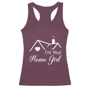 Funny Realtor Racerback Tank Top I Am Your Home Girl Real Estate Agent TS11 Maroon Print Your Wear