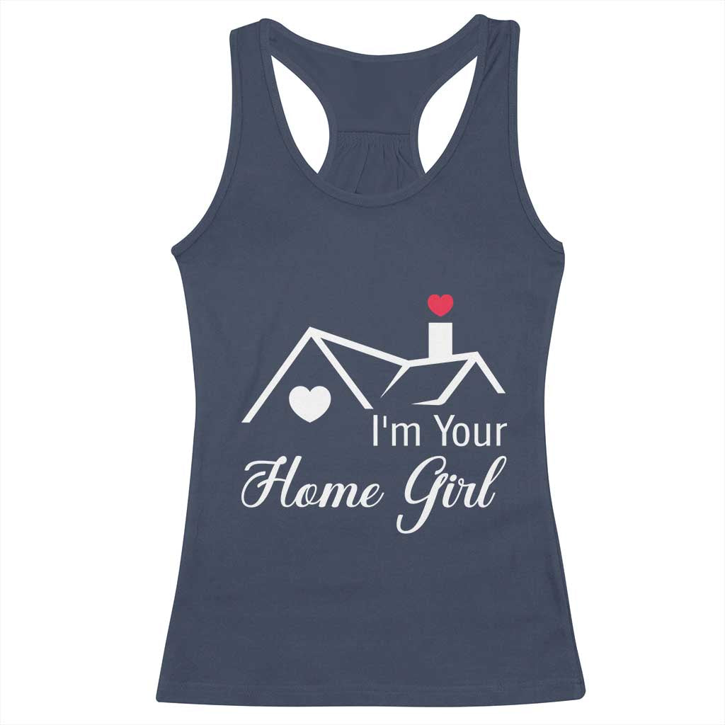 Funny Realtor Racerback Tank Top I Am Your Home Girl Real Estate Agent TS11 Navy Print Your Wear