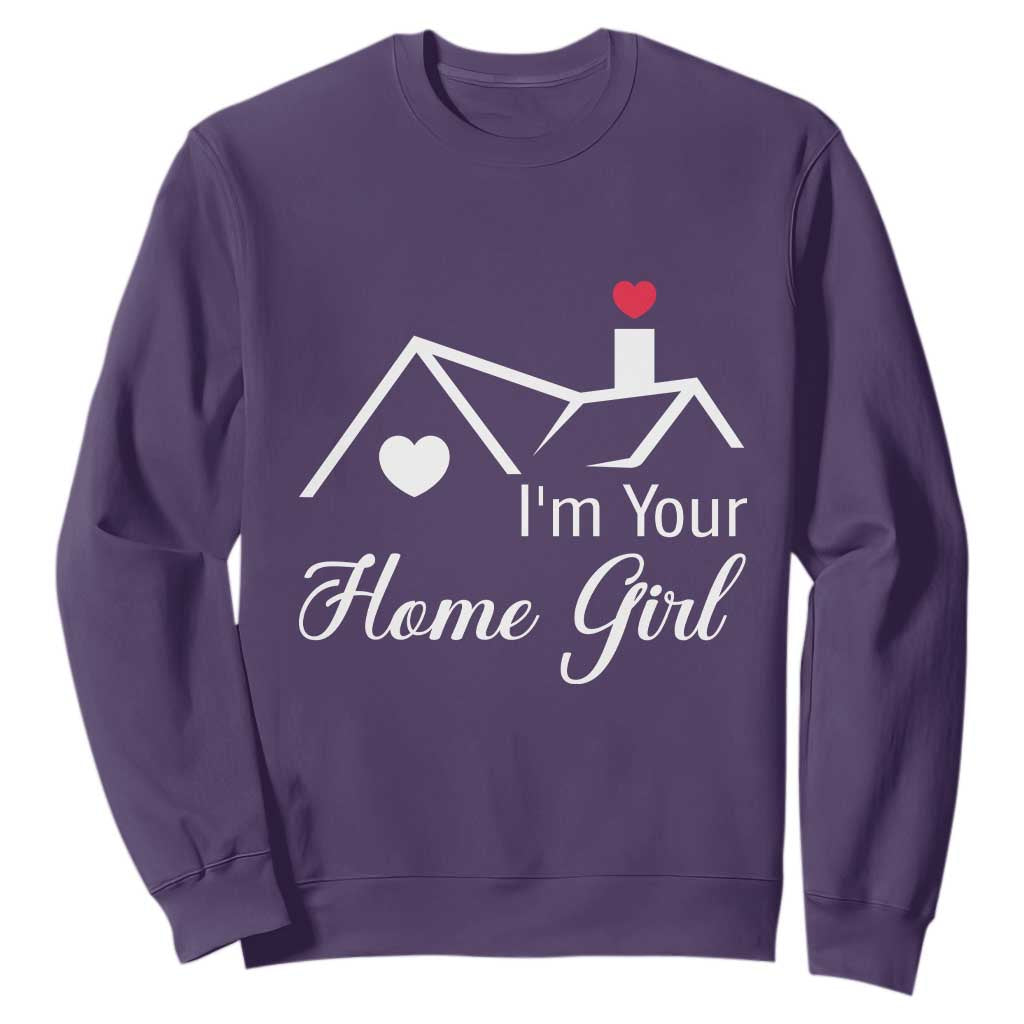 Funny Realtor Sweatshirt I Am Your Home Girl Real Estate Agent TS11 Purple Print Your Wear