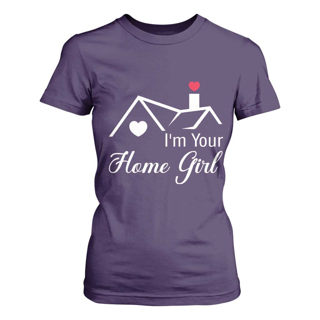 Funny Realtor T Shirt For Women I Am Your Home Girl Real Estate Agent TS11 Purple Print Your Wear