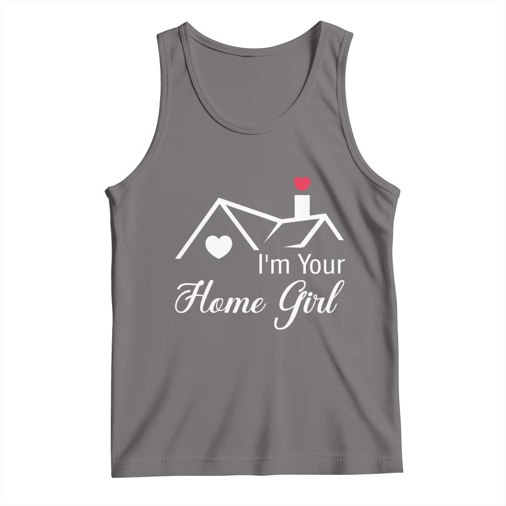 Funny Realtor Tank Top I Am Your Home Girl Real Estate Agent TS11 Deep Heather Print Your Wear