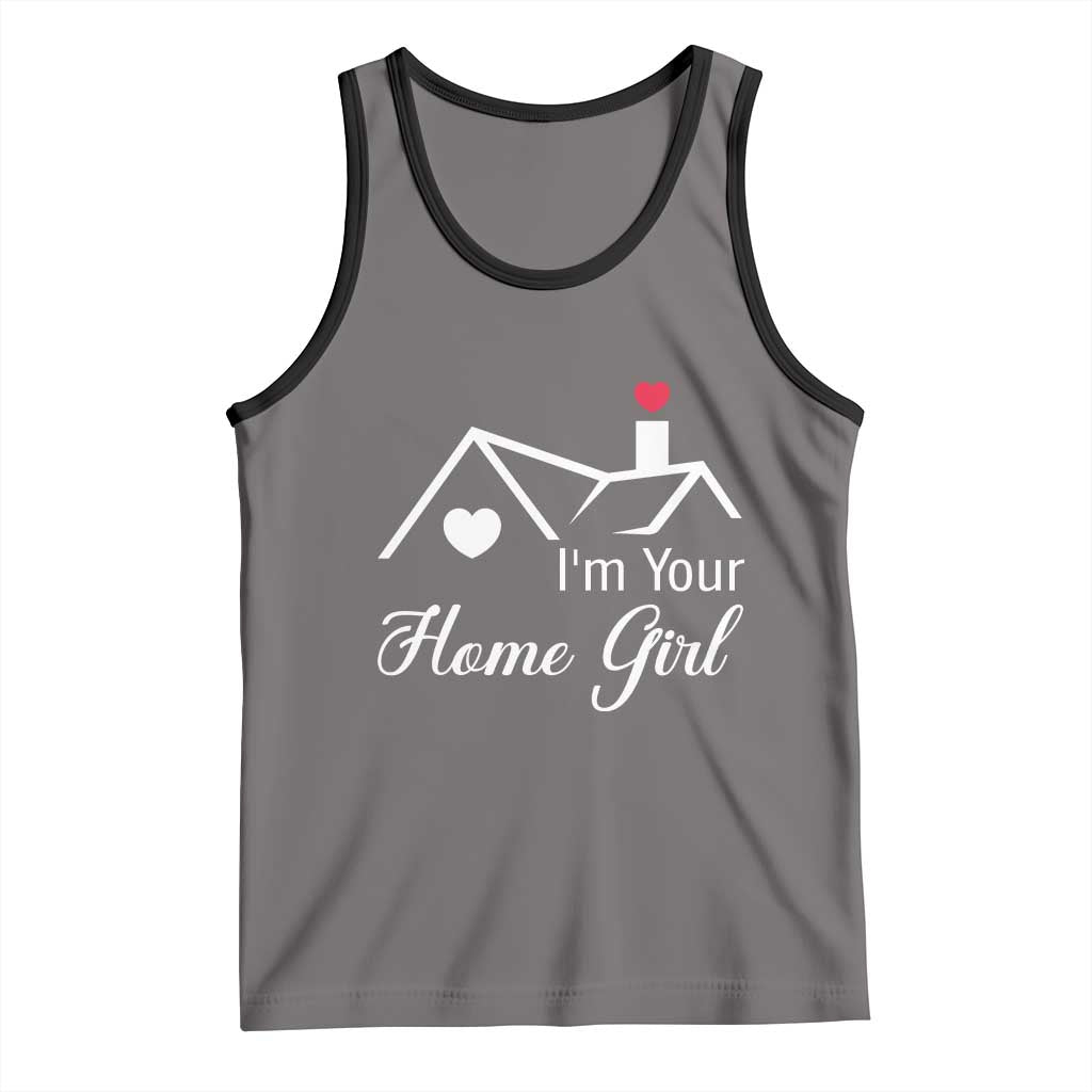 Funny Realtor Tank Top I Am Your Home Girl Real Estate Agent TS11 Deep Heather Black Print Your Wear
