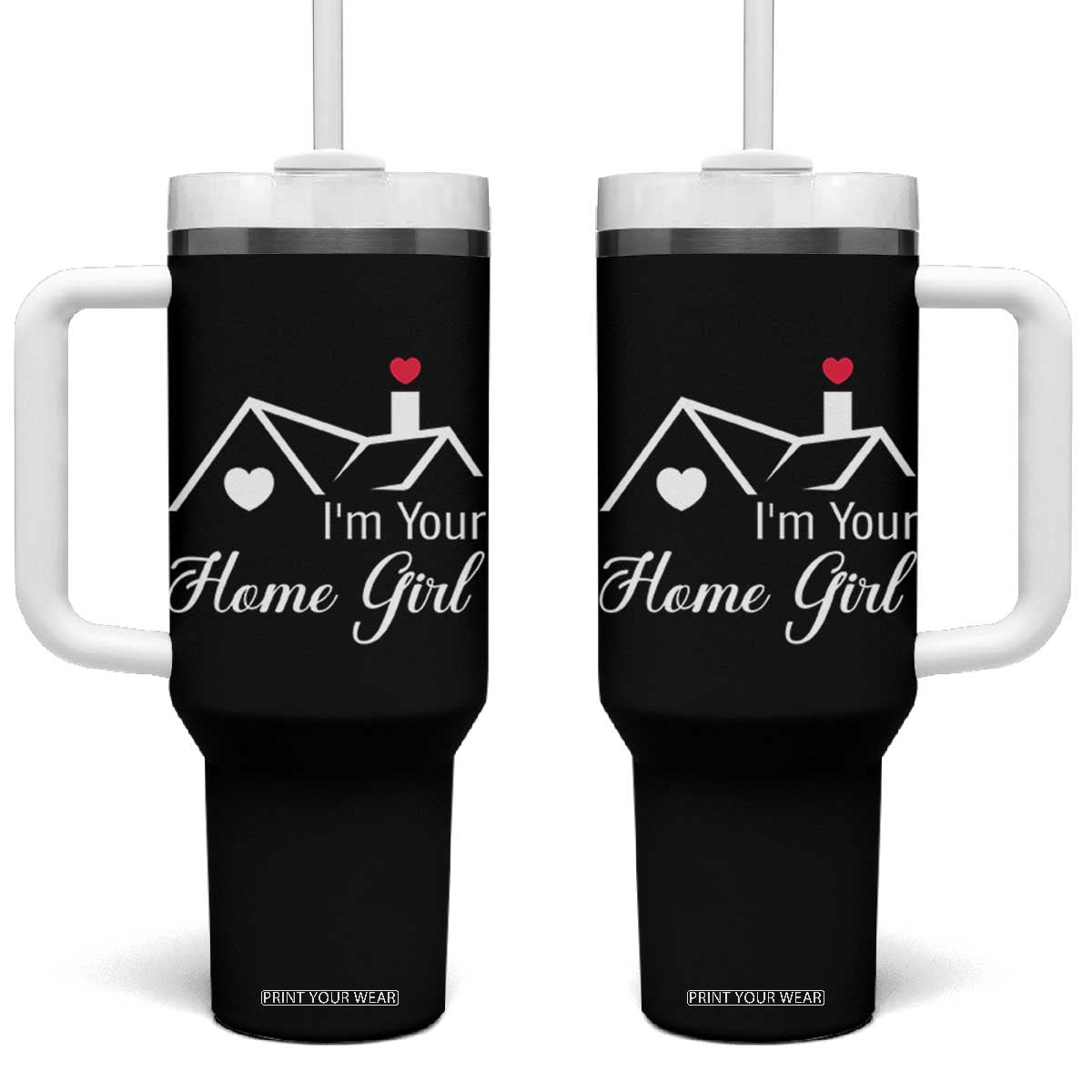 Funny Realtor Tumbler With Handle I Am Your Home Girl Real Estate Agent - Print Your Wear