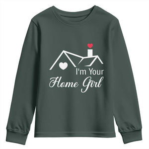 Funny Realtor Youth Sweatshirt I Am Your Home Girl Real Estate Agent TS11 Dark Forest Green Print Your Wear