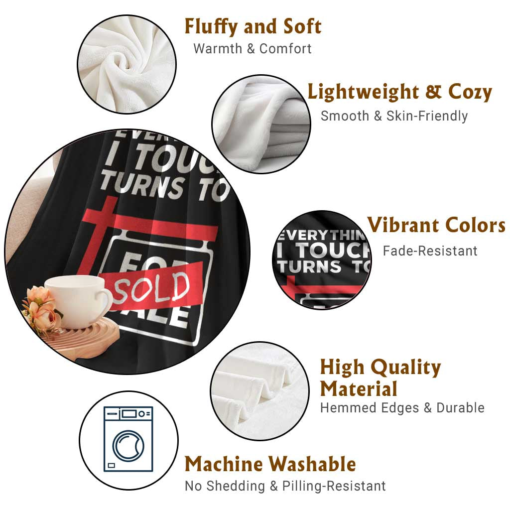 Funny Real Estate Throw Blanket Everything I Touch Turns To Sold TS11 Print Your Wear