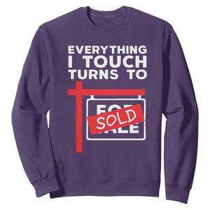 Funny Real Estate Sweatshirt Everything I Touch Turns To Sold TS11 Purple Print Your Wear