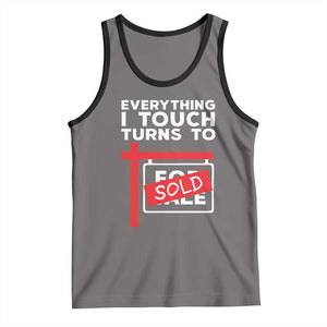 Funny Real Estate Tank Top Everything I Touch Turns To Sold TS11 Deep Heather Black Print Your Wear