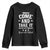 History Of Texas Youth Sweatshirt Come And Take It The Battle Of Gonzales TS11 Black Print Your Wear
