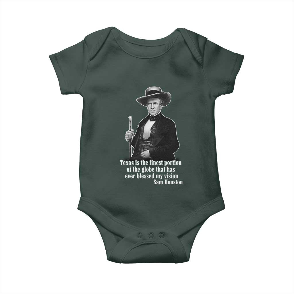Sam Houston Baby Onesie Texas Is The Finest Portion Of The Globe That Has Ever Blessed My Vision TS11 Print Your Wear