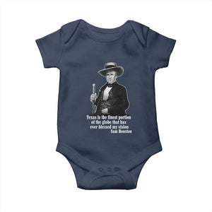 Sam Houston Baby Onesie Texas Is The Finest Portion Of The Globe That Has Ever Blessed My Vision TS11 Navy Print Your Wear