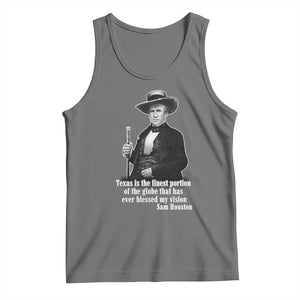 Sam Houston Tank Top Texas Is The Finest Portion Of The Globe That Has Ever Blessed My Vision TS11 Black Heather Print Your Wear